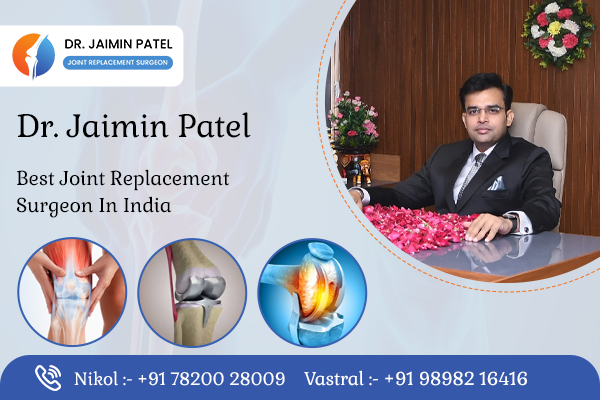 Best Joint Replacement Surgeon In India
