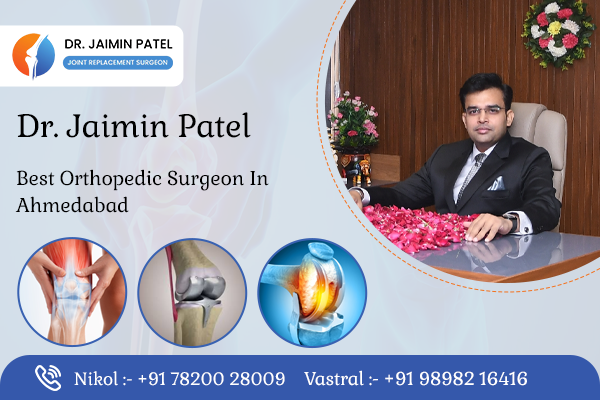 Best orthopedic surgeon in Ahmedabad