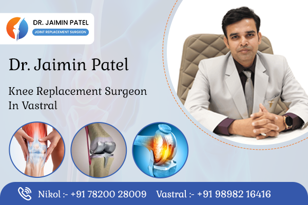 Knee Replacement Surgeon in Vastral